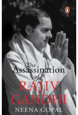 The Assassination Of Rajiv Gandhi