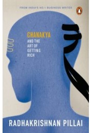 Chanakya and the Art of Getting Rich