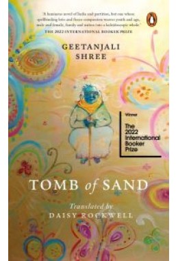 Tomb of Sand - WINNER OF THE 2022 INTERNATIONAL BOOKER PRIZE