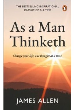 As a Man Thinketh (PREMIUM PAPERBACK, PENGUIN INDIA)