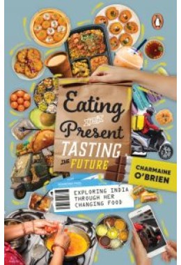 Eating the Present, Tasting the Future