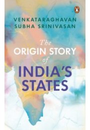 The Origin Story of India's States