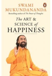 The Art and Science of Happiness