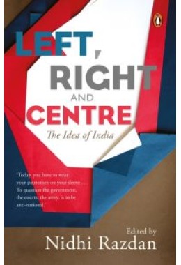 Left, Right and Centre: The Idea of India