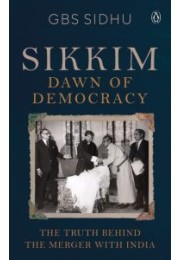 Sikkim - Dawn of Democracy