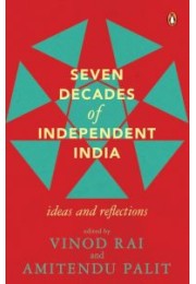 Seven Decades of Independent India