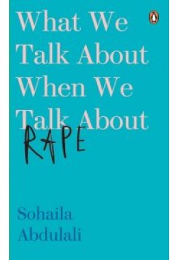 What We Talk about When We Talk about Rape