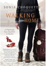 Walking Home: A Pilgrimage from Humbled to Healed