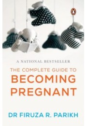 The Complete Guide To Becoming Pregnant