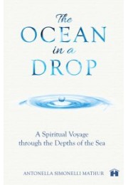 The  Ocean in a Drop: A Spiritual Voyage through  Depths of the Sea