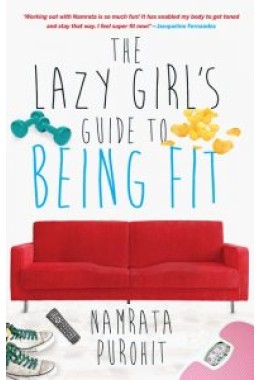 The Lazy Girl's Guide To Being Fit