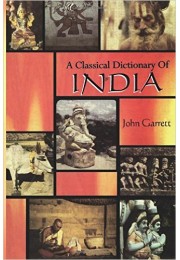 A CLASSICAL DICTIONARY OF INDIA