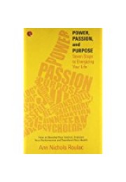 POWER, PASSION AND PURPOSE