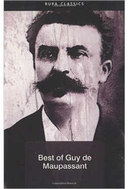 BEST OF GUY DE MAUPASSANT