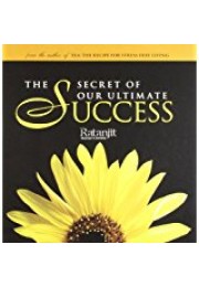 THE SECRET OF OUR ULTIMATE SUCCESS