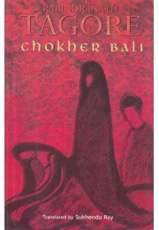 RABINDRANATH TAGORE : CHOKHER BALI