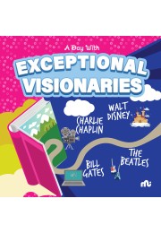 A DAY WITH EXCEPTIONAL VISIONARIES: WALT DISNEY, BILL GATES, CHARLIE CHAPLIN AND THE BEATLES