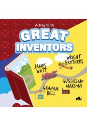 A DAY WITH GREAT INVENTORS: ALEXANDER GRAHAM BELL, MARCONI, WRIGHT BROTHERS AND JAMES WATT