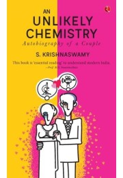 An Unlikely Chemistry: Autobiography Of A Couple