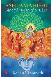 Ashtamahishi: The Eight Wives Of Krishna