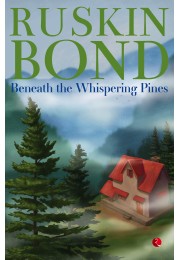 BENEATH THE  WHISPERING PINES
