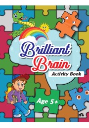 BRILLIANT BRAIN ACTIVITIES BOOK (AGE 5)