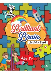 BRILLIANT BRAIN ACTIVITIES BOOK (AGE 7)