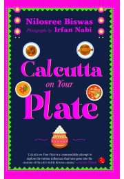 CALCUTTA ON YOUR PLATE