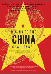 RISING TO THE CHINA CHALLENGE WINNING THROUGH STRATEGIC PATIENCE AND ECONOMIC GROWTH