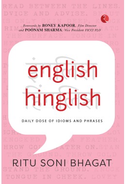 ENGLISH HINGLISH: DAILY DOSE OF IDIOMS AND PHRASES