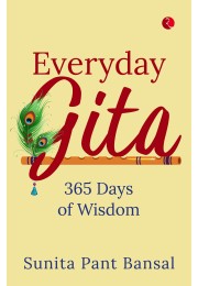 EVERYDAY GITA: 365 DAYS OF WISDOM