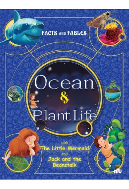 FACTS AND FABLES: OCEAN AND PLANT LIFE