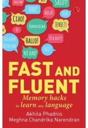 Fast And Fluent: Memory Hacks To Learn Any Language