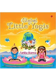 Global Little Yogis: Secrets From India And Other 