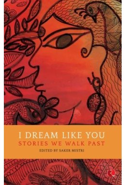 I Dream Like You: Stories We Walk Past