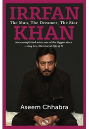 IRRFAN KHAN: THE MAN, THE DREAMER, THE STAR