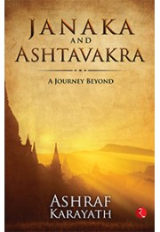 JANAKA AND ASHTAVAKRA: A Journey Beyond