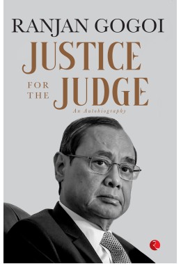 JUSTICE FOR THE JUDGE: AN AUTOBIOGRAPHY