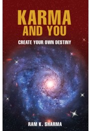 KARMA AND YOU: Create Your Own Destiny