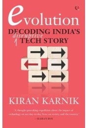 Evolution: Decoding Indiarsquos Disruptive Tech Story