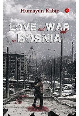 LOVE AND WAR IN BOSNIA