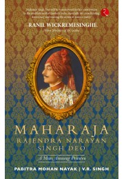 MAHARAJA RAJENDRA SINGH DEO: A Man Among Princes