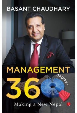 MANAGEMENT 360 DEGREES: MAKING A NEW NEPAL