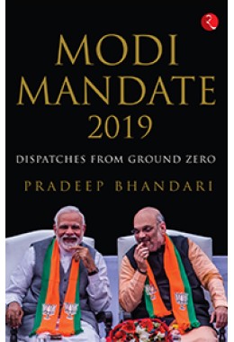 MODI MANDATE 2019: Dispatches From Ground Zero