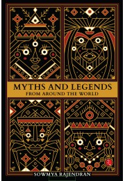 Myths And Legends From Around The World