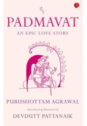 Padmavat: An Epic Love Story