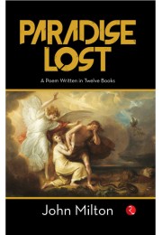 PARADISE LOST: A Poem Written In Twelve Books