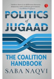Politics Of Jugaad: The Coalition Handbook
