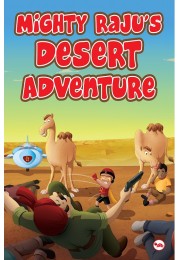 Mighty Raju8217s Desert Adventure