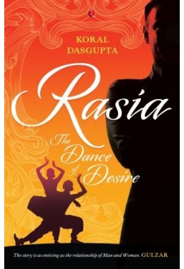 Rasia: The Dance Of Desire